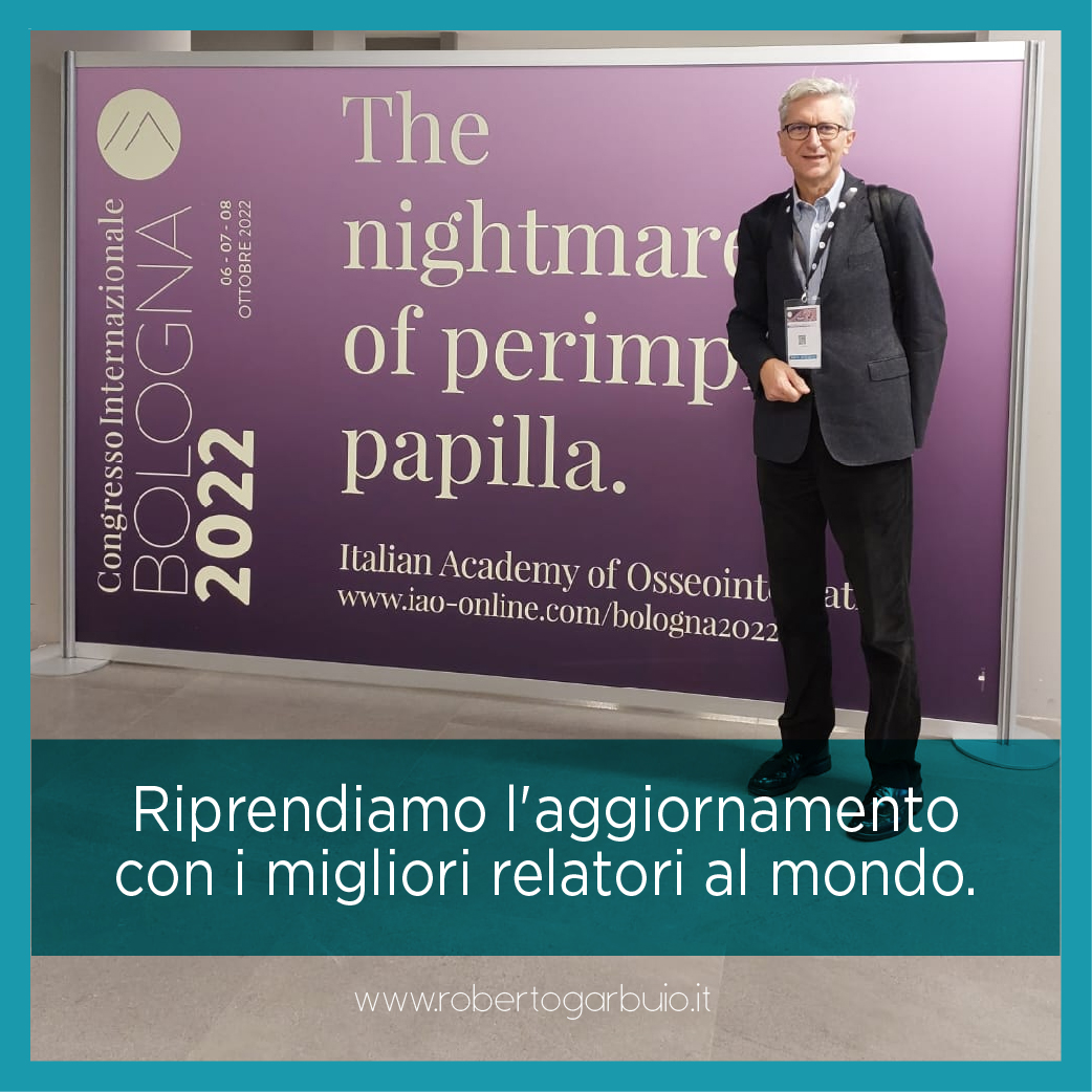 Congresso Internazionale di Bologna "The nightmare of perimplant papilla"